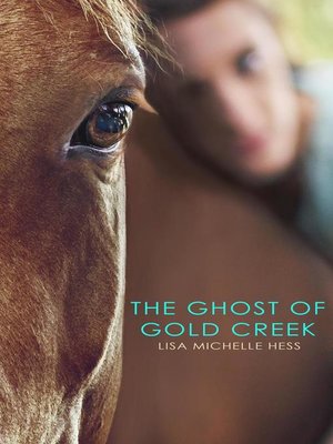 cover image of The Ghost of Gold Creek